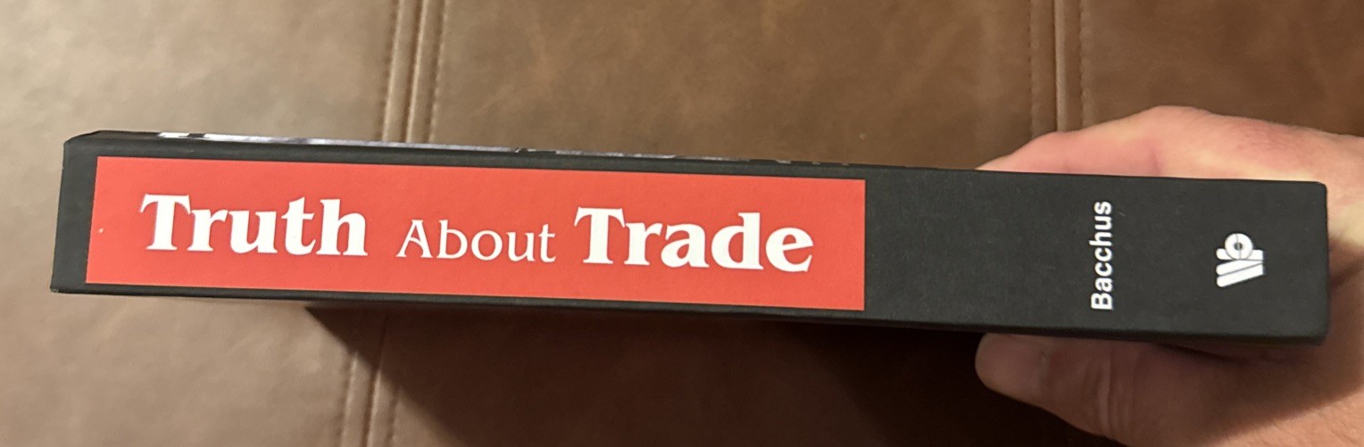 Truth About Trade: Reflections On International Trade And Law by James Bacchus