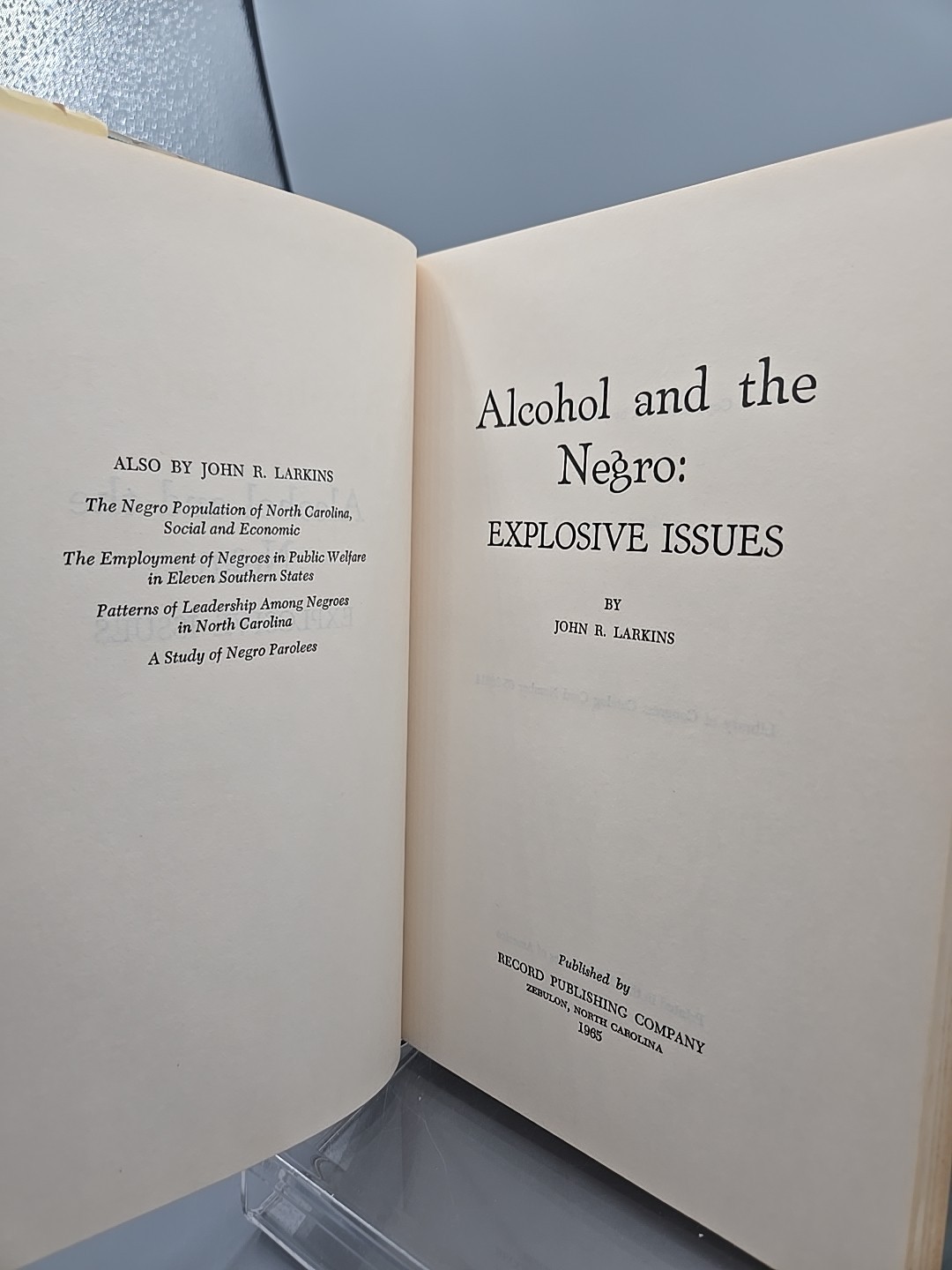 Alcohol and the Negro, Explosive Issues by John R. Larkins SIGNED 1965 1st ED