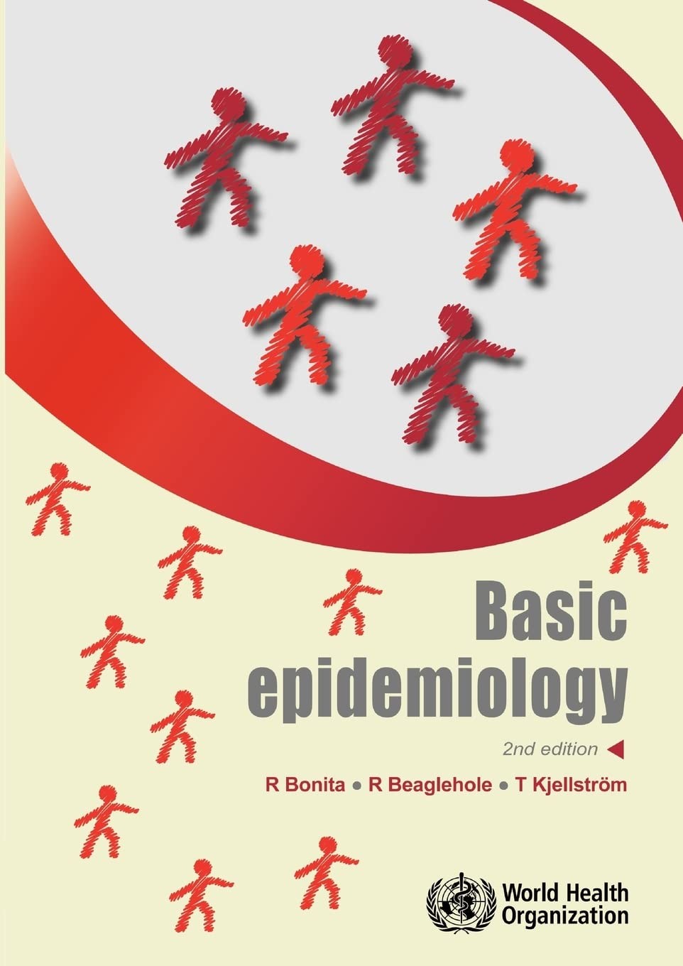 Basic Epidemiology – paperback Beaglehole, R.|Bonita, R.|Kjellström, T.