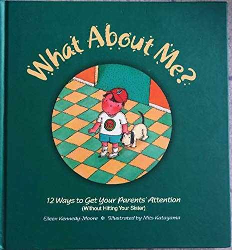 What About Me?: Twelve Ways – Hardcover, by Kennedy-Moore Eileen – Acceptable c