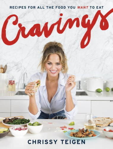 Cravings: Recipes for All the Food You Want to Eat – Hardcover – GOOD