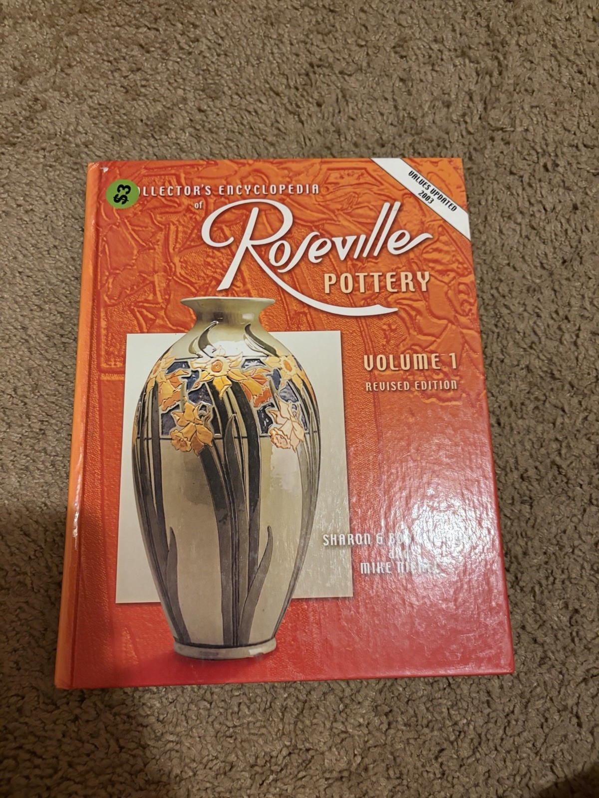 Collector’s Encyclopedia of Roseville Pottery Volume 1 Revised Edition 2001