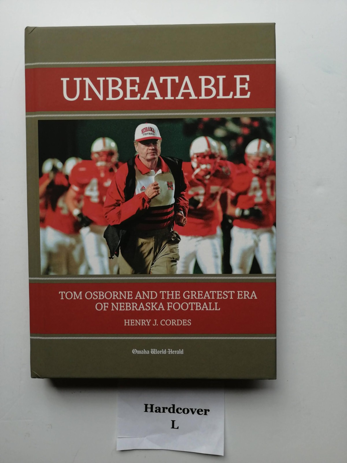 Unbeatable Tom Osborne and the Greatest Era of Nebraska Football