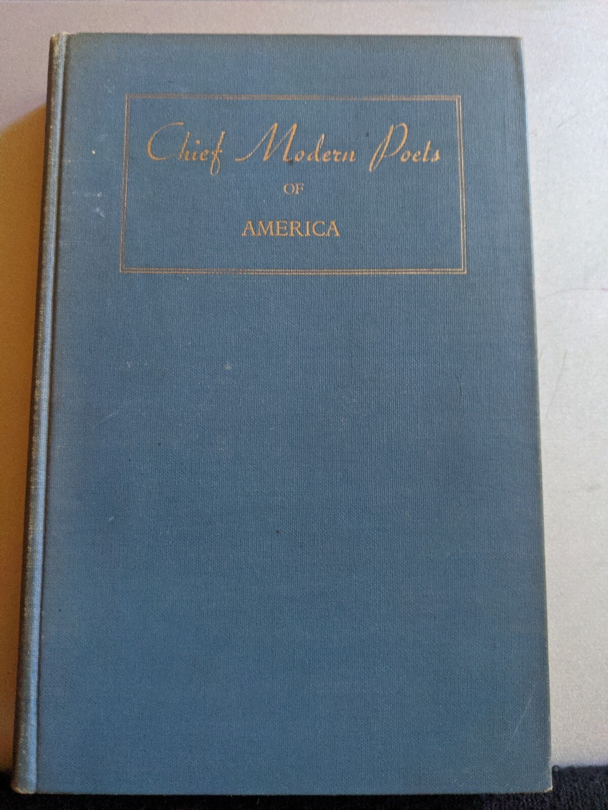 Chief Modern Poets Of America, 1936, Selected/edited by Sanders And Nelson