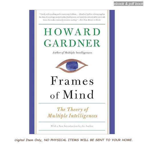 Frames of Mind: The Theory of Multiple Inte, Howard Gardner 2026