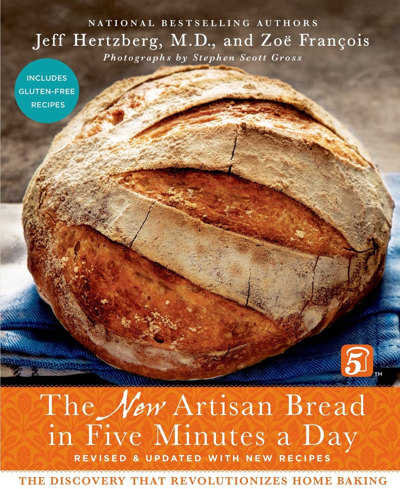 The New Artisan Bread in Five Minutes a Day: The Discovery That Revolutioniz…