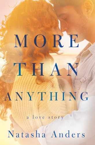 More Than Anything (The Broken – Paperback, by Anders Natasha – Very Good