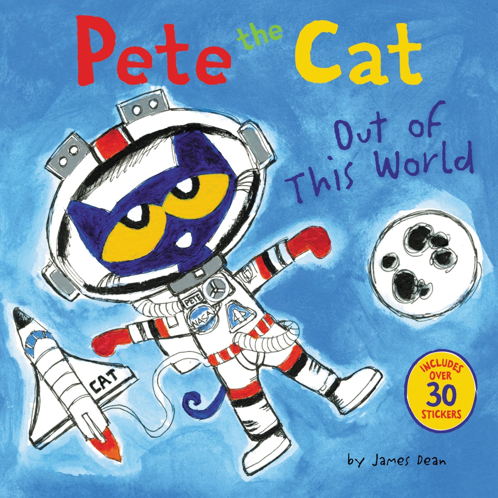 Pete the Cat: Out of This World: Includes Over 30 Stickers! – An Exciting …