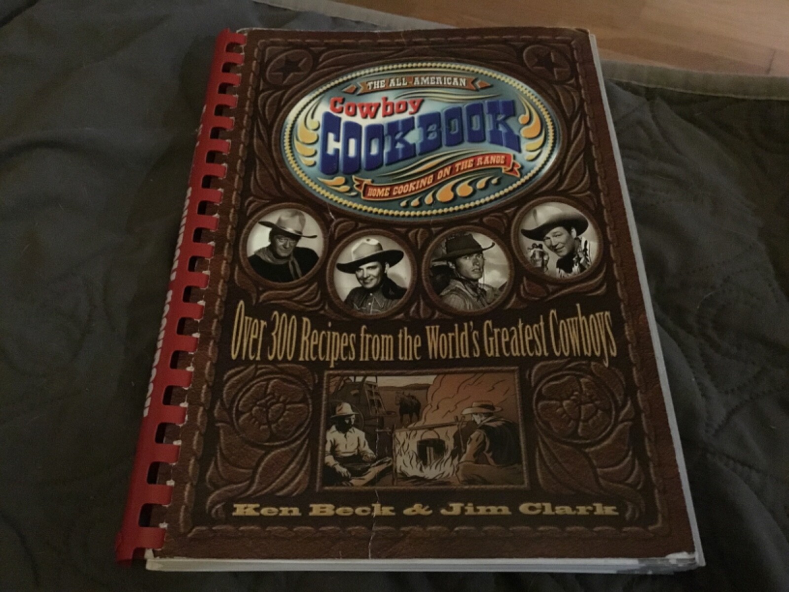 The All-American Cowboy Cookbook by Ken Beck & Jim Clark (1995) Spiral Bound
