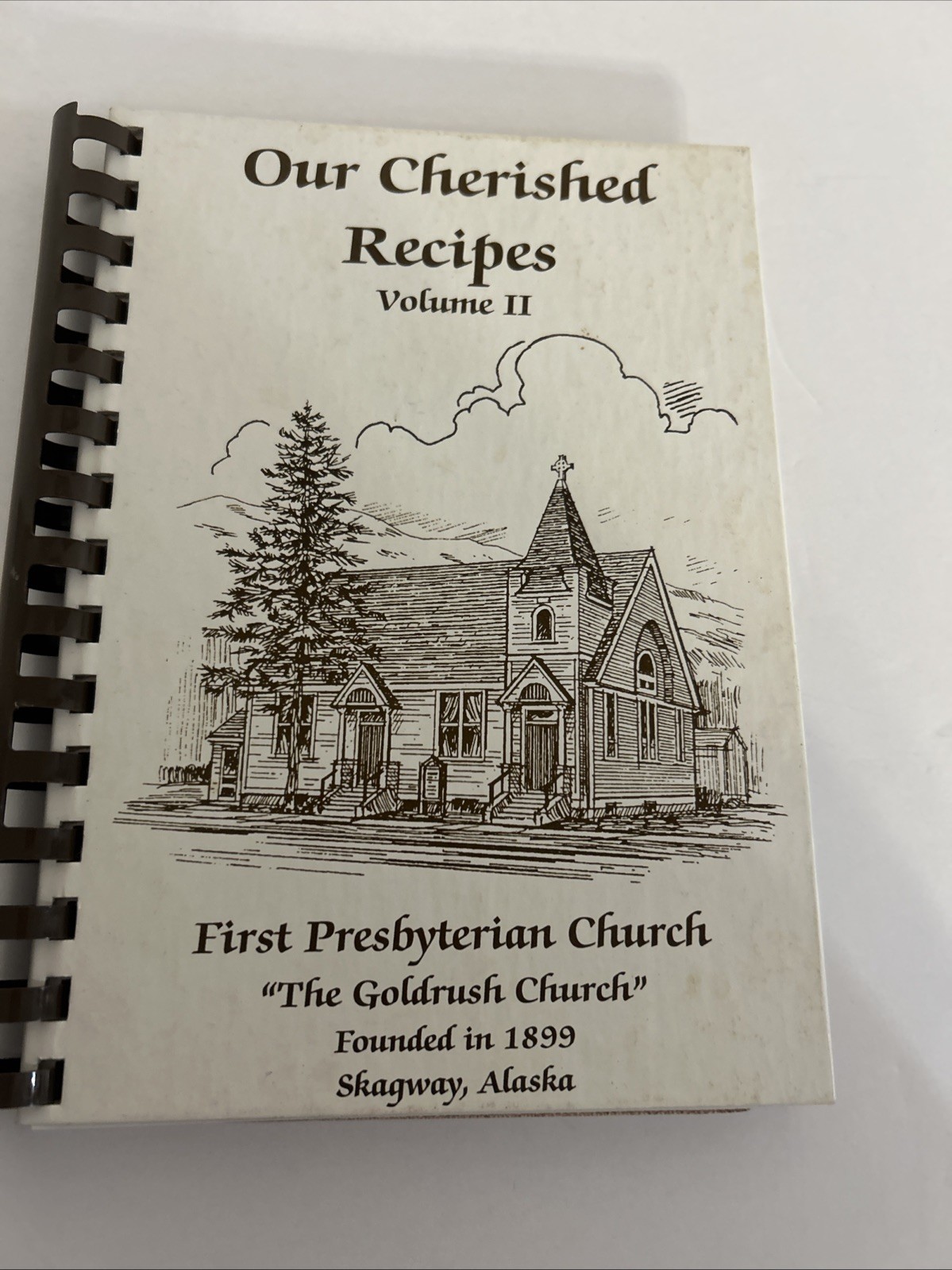 Our Cherished Recipes Vol II: “Goldrush Church” Skagway AL