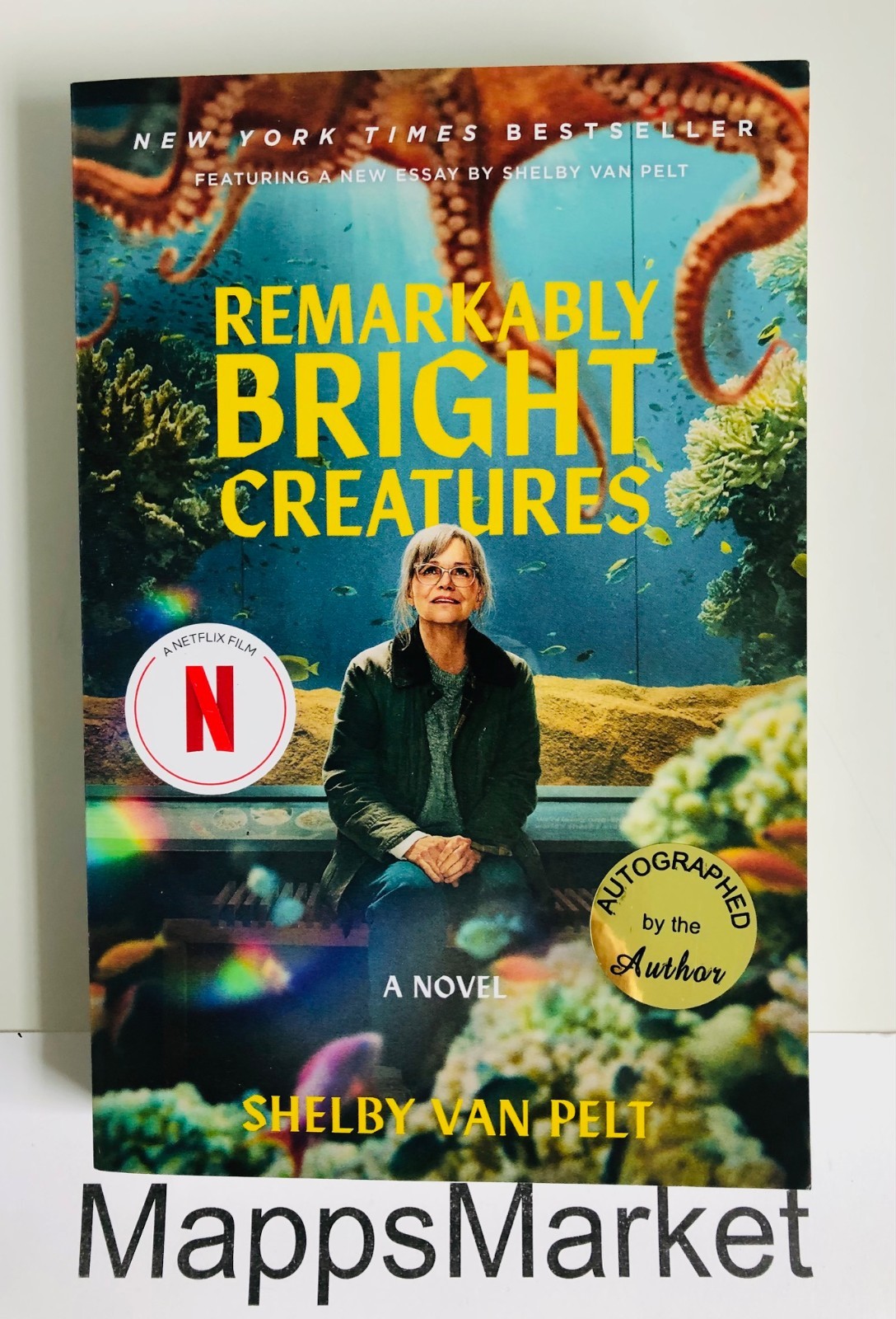 SIGNED Remarkably Bright Creatures by Shelby Van Pelt MOVIE TIE-IN EDITION
