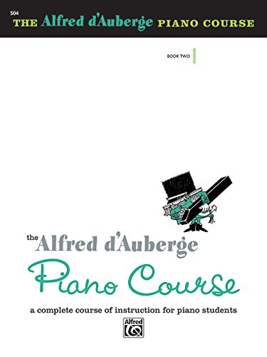 ALFRED D’AUBERGE PIANO COURSE LESSON BOOK, BK 2: A **BRAND NEW**