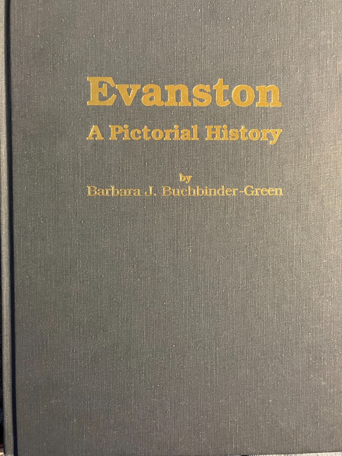 Evanston: A Pictorial History collectible book 208 pages 400 photographs 1st edt
