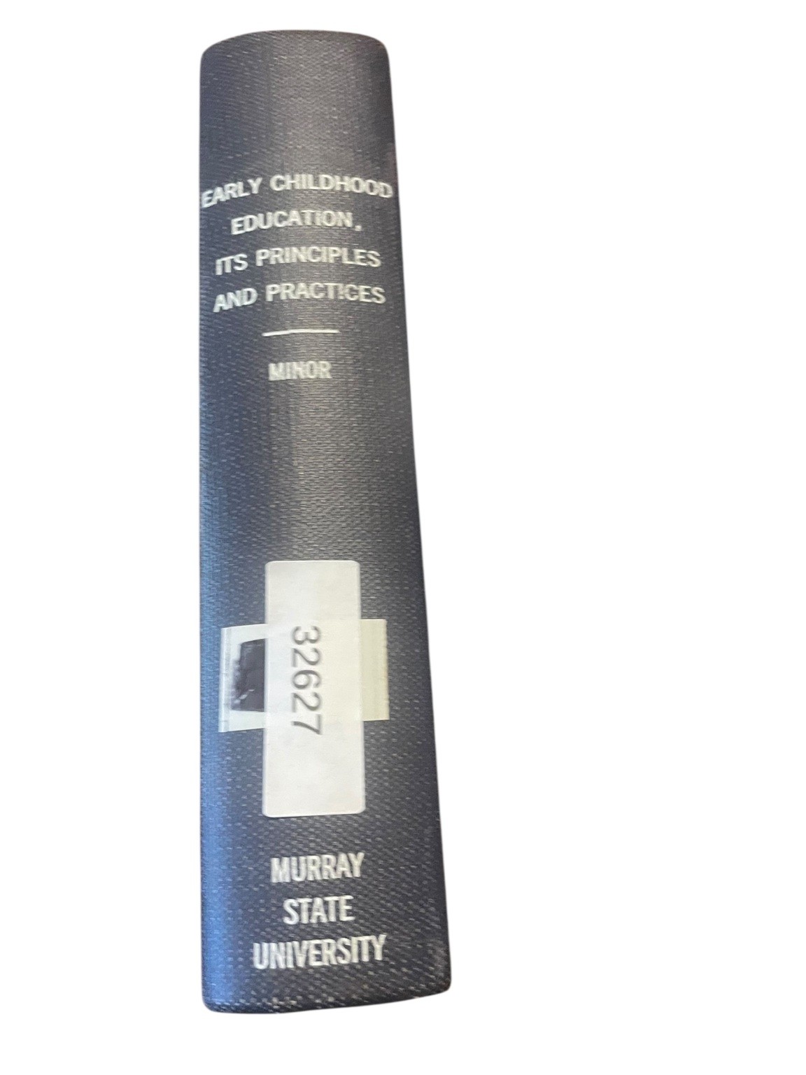 Early Childhood Education Its Principles and Practices Ruby Minor 1937 D.
