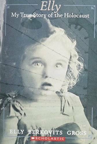 Elly: My True Story of the Holocaust – Paperback By ELLY GROSS – GOOD