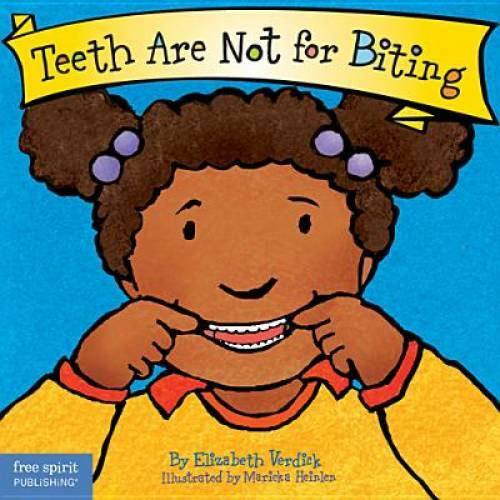 Teeth Are Not for Biting (Board Book) (Best Behavior Series) – VERY GOOD
