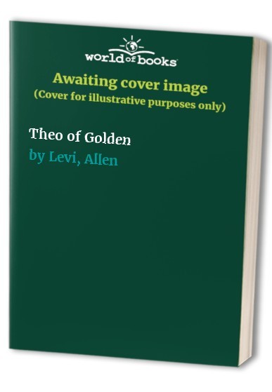 Theo of Golden A Novel – VERY GOOD