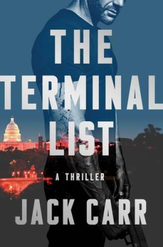 The Terminal List: A Thriller – Hardcover By Carr, Jack – VERY GOOD