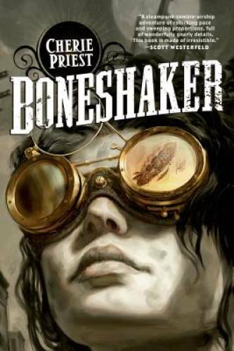 Boneshaker – Paperback By Cherie Priest – GOOD