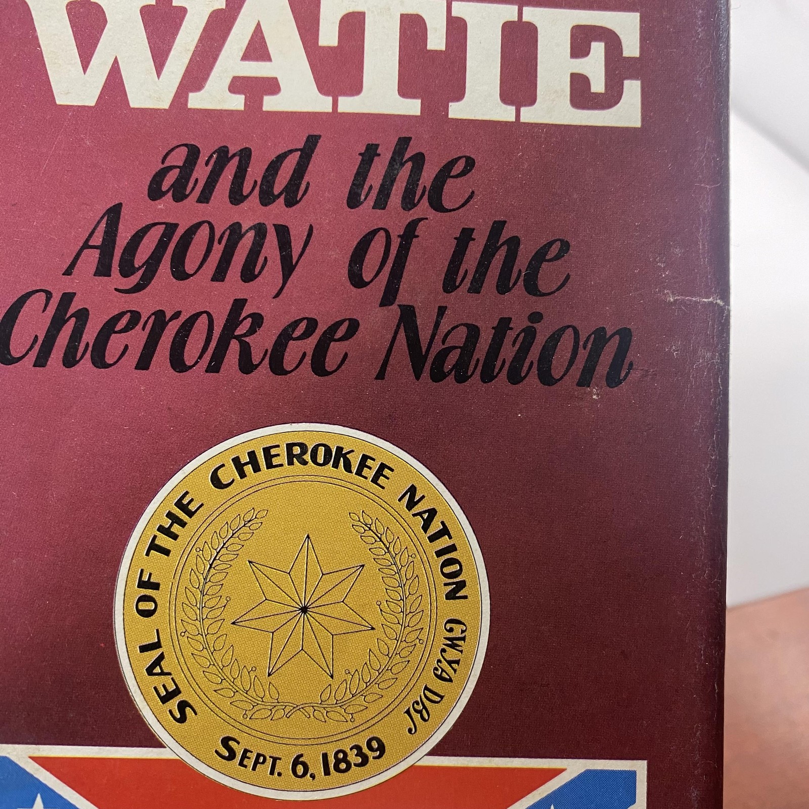 Vintage Stand Watie And The Agony Of The Cherokee Nation Franks HC DJ Signed