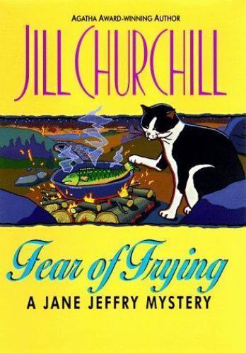 Fear of Frying by Churchill, Jill; Brooks, Janice Young