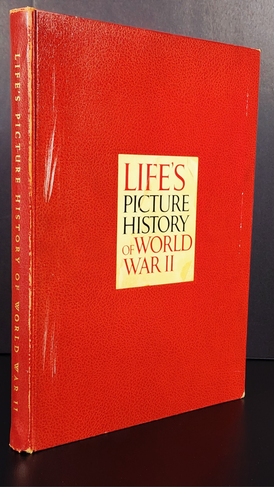 Life’s Picture History of World War II by Time Incorporated