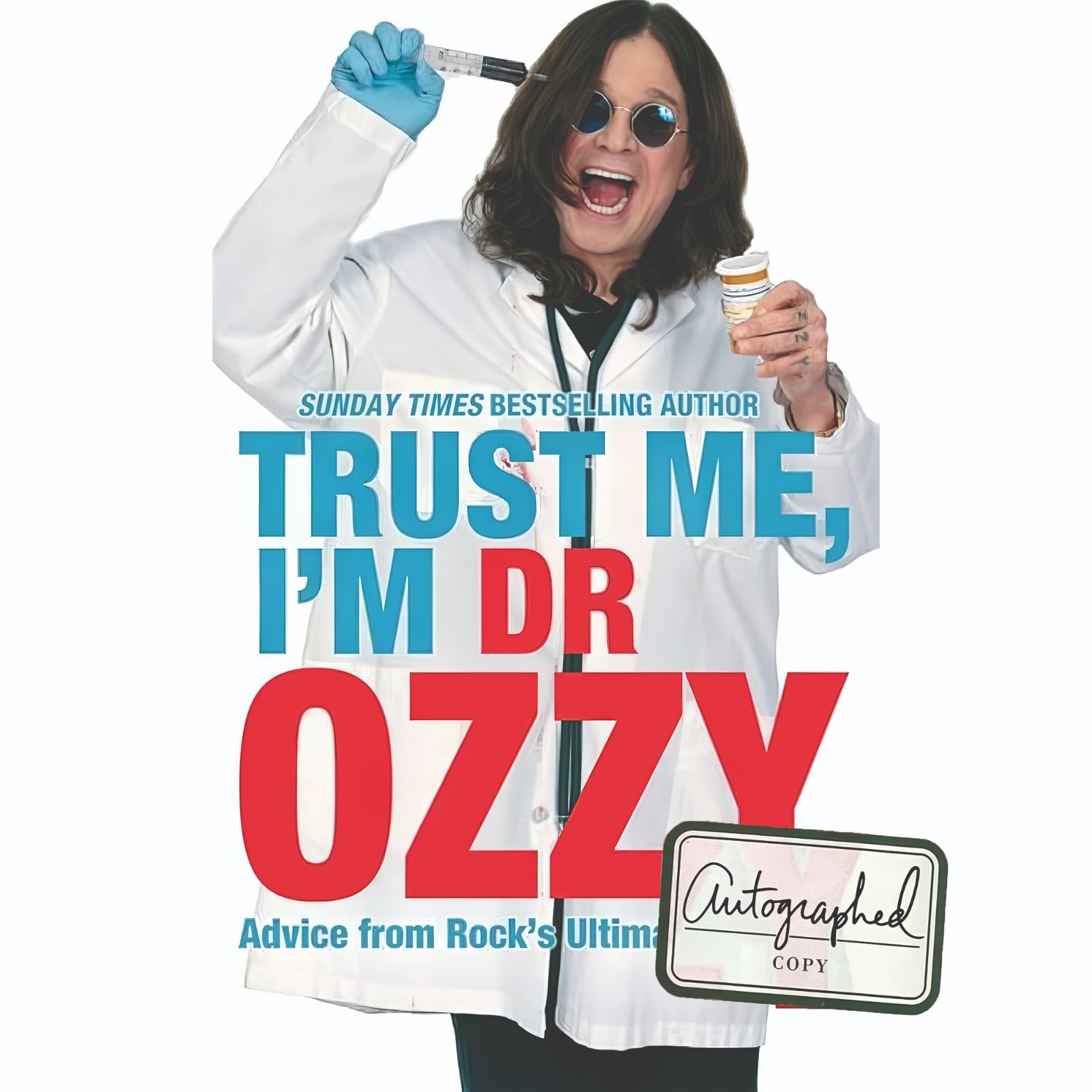 Book Trust Me, I’m Dr. Ozzy Advice from Rock’s Ultimate Survivor + Copy Autograf