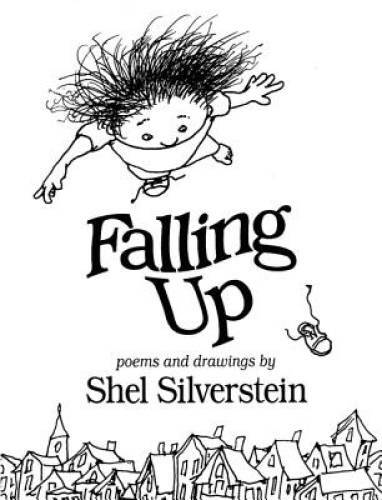 Falling Up – Hardcover By Silverstein, Shel – GOOD