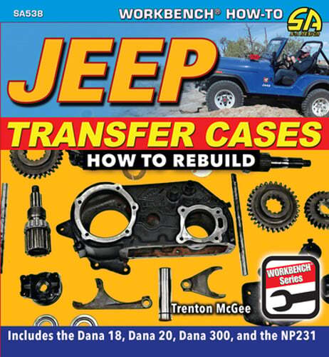 Jeep Transfer Cases: How to Rebuild by Trenton McGee: New