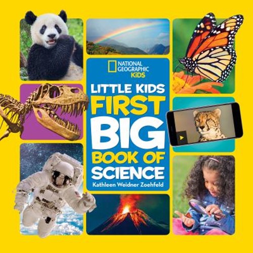 National Geographic Little Kids First Big Book of Science Kathlee