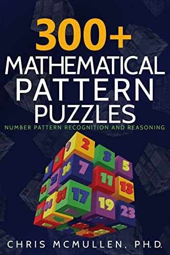 300+ Mathematical Pattern Puzzles: – Paperback, by McMullen Chris – Very Good