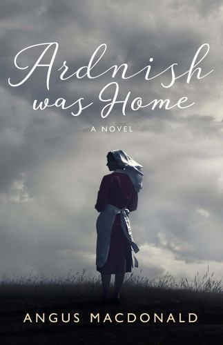 Ardnish Was Home by MacDonald, Angus