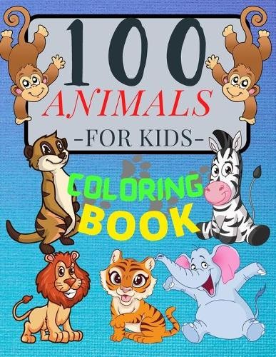 Penelope Moore 100 ANIMALS for Kids Coloring Book (Paperback) (UK IMPORT)