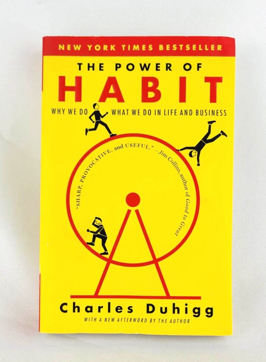 THE POWER OF HABIT Why We Do What We Do in Life and Business by Charles Duhigg