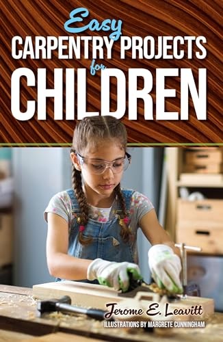 Easy Carpentry Projects for Childre…, Leavitt, Jerome