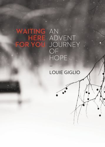Waiting Here for You – 9780718085087, Louie Giglio, paperback, new