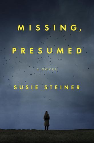 Missing, Presumed: A Novel; Manon Bradshaw – Steiner, 9780812998320, hardcover