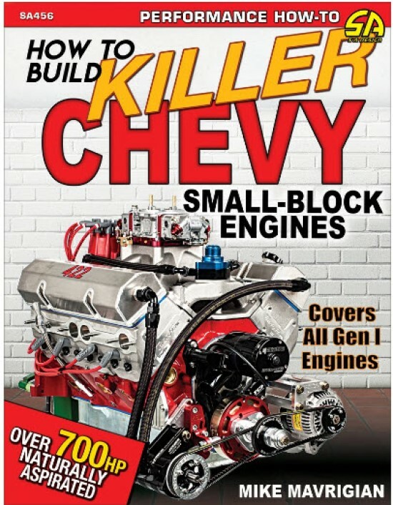 SA456 How to Build Killer Chevy Small Block Engines 700 HP Strok NA Motor Heads
