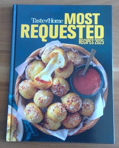 Taste of Home Most Requested Recipes 2025, Hardcover Cookbook