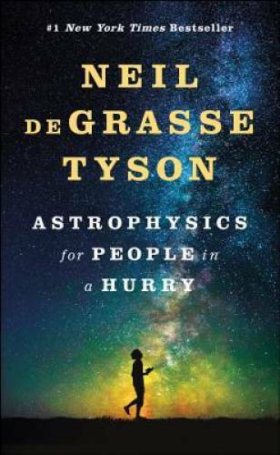 Astrophysics for People in a Hurry – Hardcover – VERY GOOD