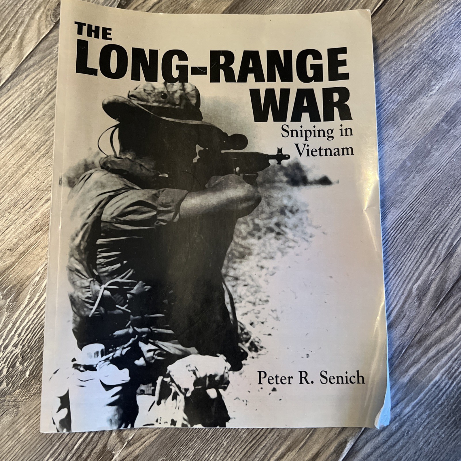 The Long-Range War: Sniping In Vietnam by Peter R. Senich – Hardcover DJ 1994