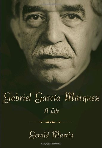 Gabriel García Márquez : A Life