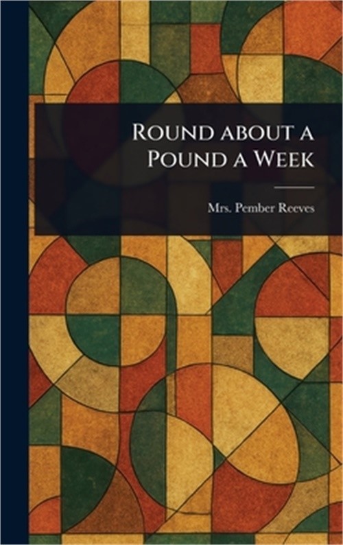 Round About a Pound a Week (Hardback or Cased Book)