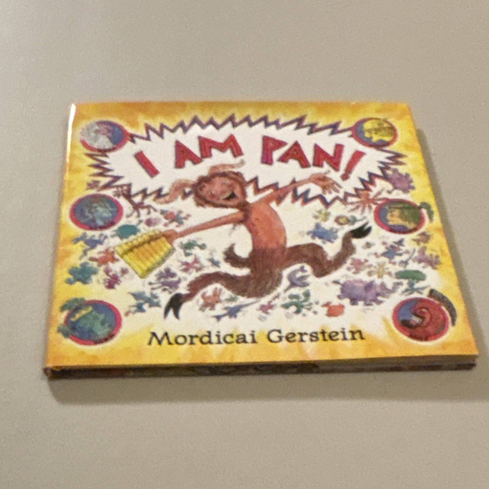 I Am Pan! By Mordicai Gerstein (Roaring Brook Press, 2016, Hardcover)