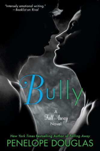 Bully (The Fall Away Series), Douglas, Penelope, Good Book