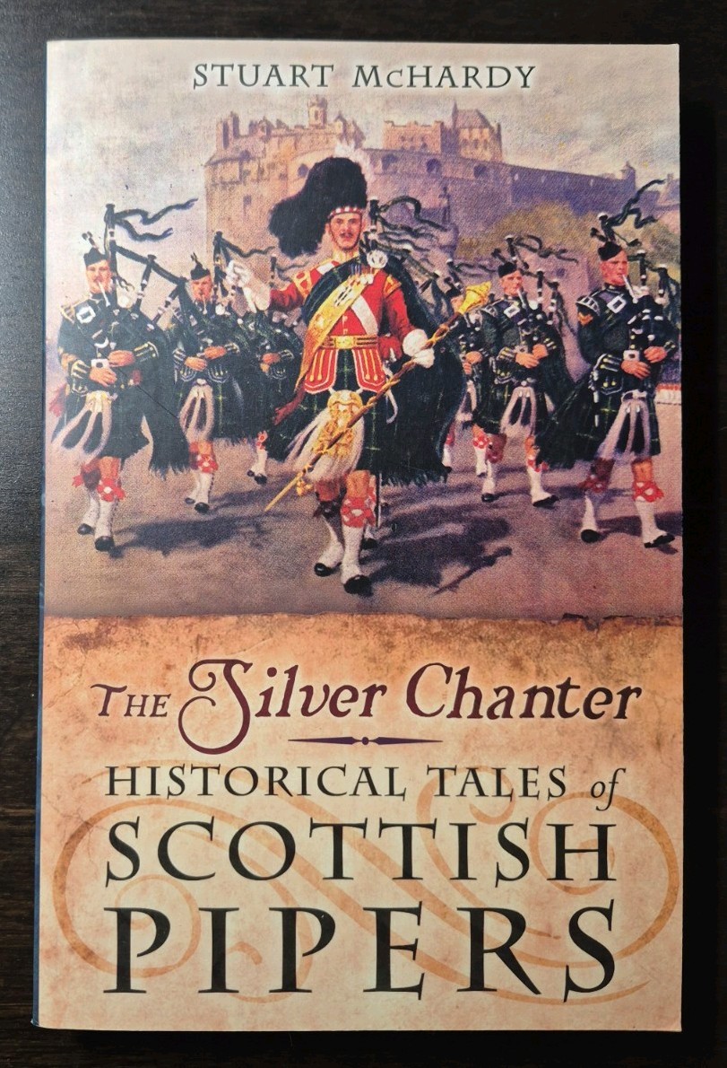 Silver Chanter : Historical Tales of Scottish Pipers by Stuart McHardy (2021)