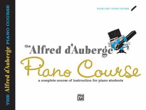 Alfred d’Auberge Piano Course Lesson Book, Bk 1: A Complete Course of…
