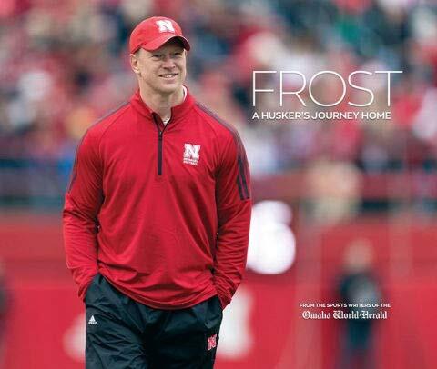 Frost: A Husker’s Journey Home – Omaha World-Herald Sports Writers – Hardcov…