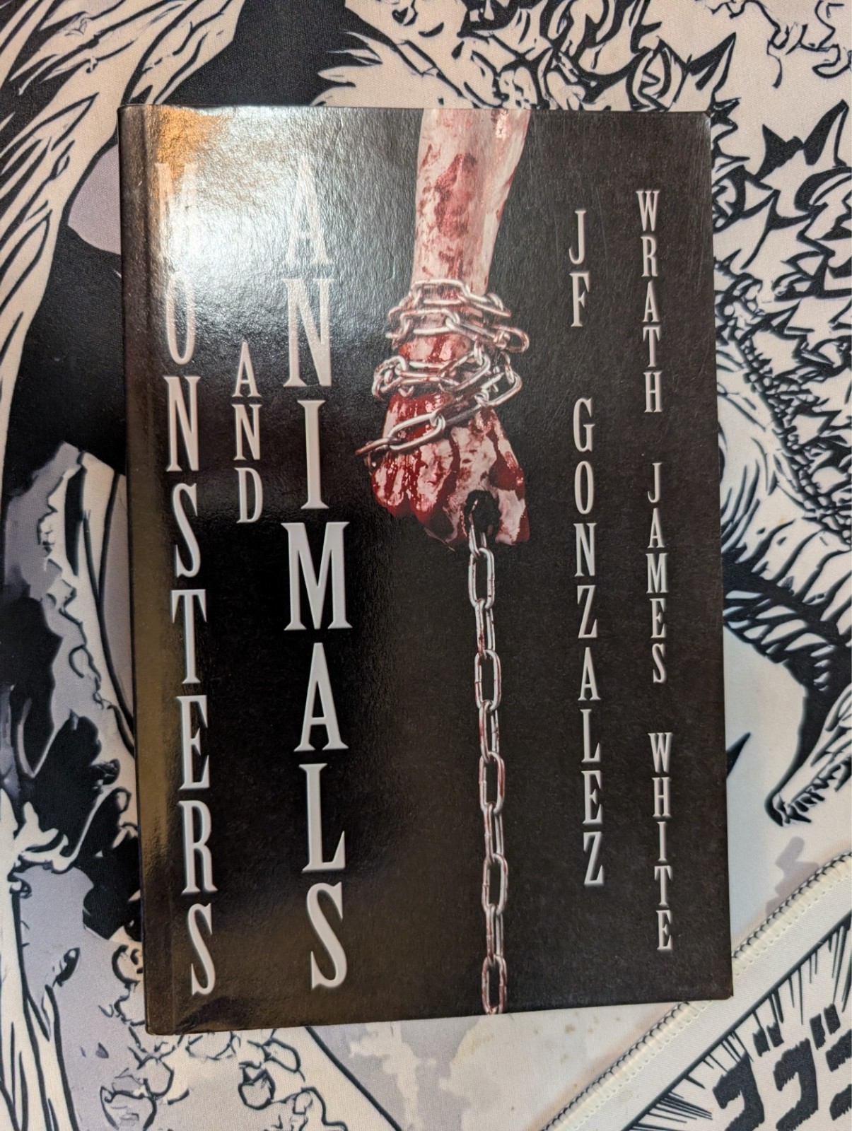 Monsters & Animals JF Gonzalez/Wrath James White, 2018, Paperback
