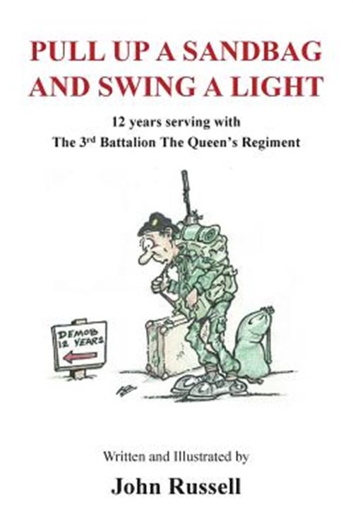 Pull Up a Sandbag and Swing a Light: 12 years serving with the 3rd Battalion,…